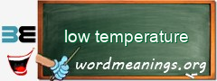WordMeaning blackboard for low temperature